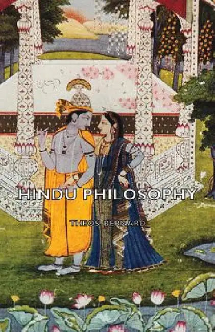 Hindu Philosophy by Theos Bernard