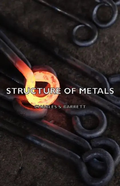 Structure of Metals by Charles S. Barrett
