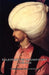 Suleiman the Magnificent 1520-1566 by Roger Bigelow Merriman