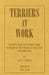 Terriers at Work by Alys F. Serrell