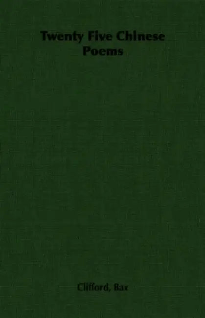 Twenty Five Chinese Poems by Clifford Bax