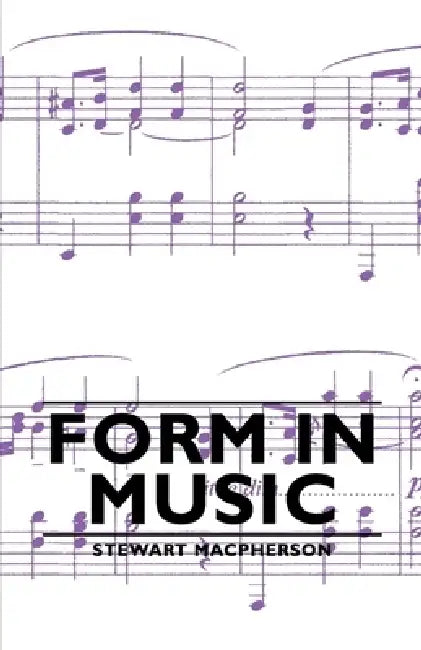 Form in Music by Stewart MacPherson