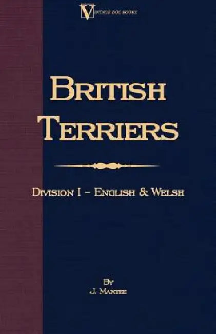 English and Welsh Terriers by J. Maxtee