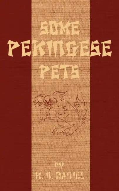 Some Pekingese Pets by M. N. Daniel