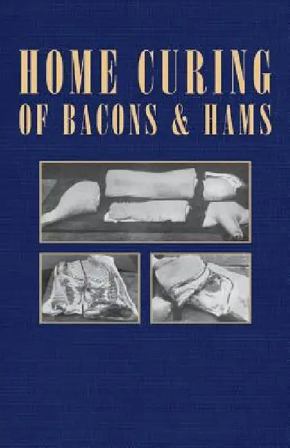 Home Curing of Bacon and Hams by Various