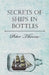 Secrets of Ships in Bottles by Peter Thorne