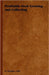 Profitable Herb Growing and Collecting by ADA B. Teetgen