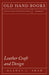Leather Craft and Design by Gladys J. Shaw