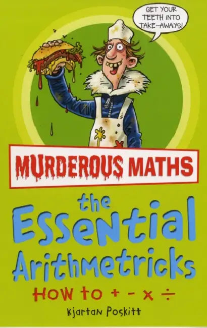 Murderous Maths: Awesome Arithmetricks by Kjartan Poskitt