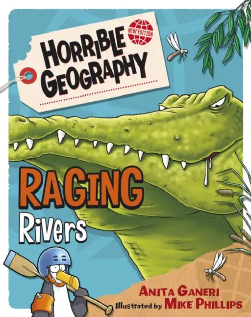 Horrible Geography: Raging Rivers (Ne) by Anita Ganeri