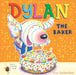 Dylan the Baker by Guy Parker-Rees