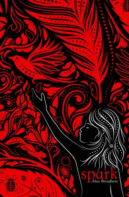 Spark (Ink Trilogy Book 2) by Alice Broadway