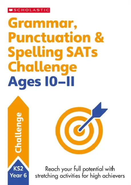 Grammar, Punctuation & Spelling SATs Challenge Ages 10-11 by Shelley Welsh