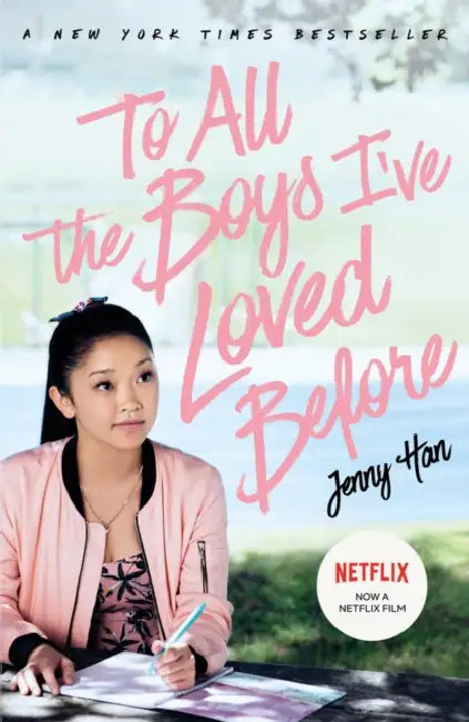 To All The Boys #1: I've Loved by Jenny Han