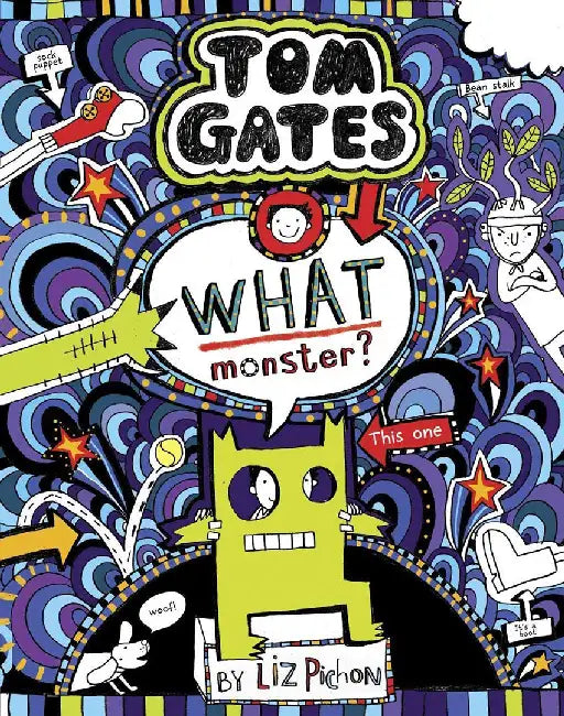 What Monster? (Tom Gates #15) (PB) by Liz Pichon