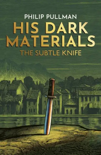 The Subtle Knife by Philip Pullman
