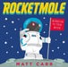 Rocketmole by Matt Carr