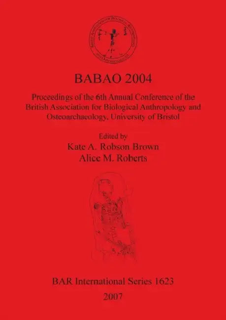 Babao 2004 by Kate A. Robson Brown, Alice M. Roberts