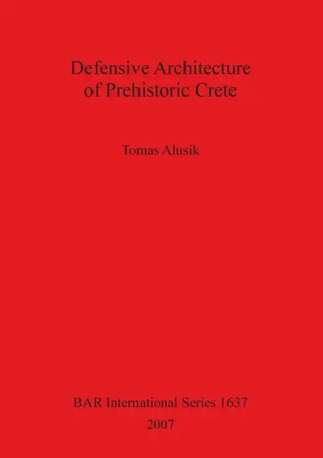 Defensive Architecture of Prehisto... by Tomas Alusik