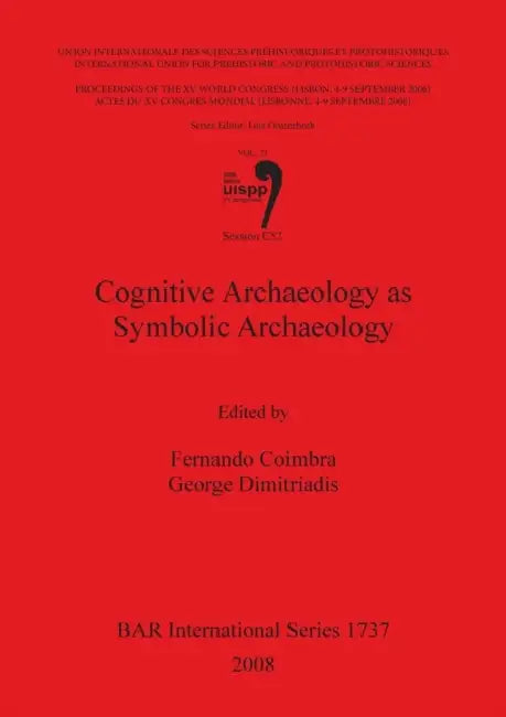 Cognitive Archaeology as Symbolic Archaeology Bar Is1737 by Fernando Coimbra, George Dimitriadis