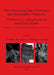 Plant Processing from a Prehistoric and Ethnographic Perspective / Préhistoire et ethnographie du travail des plantes by Valérie Beugnier, Philippe Crombé