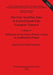 The First Neolithic Sites in Central/South-East European Transect: Volume V: Settlement of the Linear Pottery Culture in Southeastern Poland by Agnieszka Czekaj-Zastawny