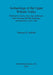 Archaeology of the Upper Witham Valley: Prehistoric visitors, Iron Age settlement and a Romano-British landscape dominated by a new villa by Thomas H. Jolliffe