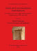 Greek and Latin Inscriptions from Halmyris: Inscriptions on stone, signa, and instrumenta found between 1981 and 2010 by Mihail Zahariade, Cristina-Georgeta Alexandrescu
