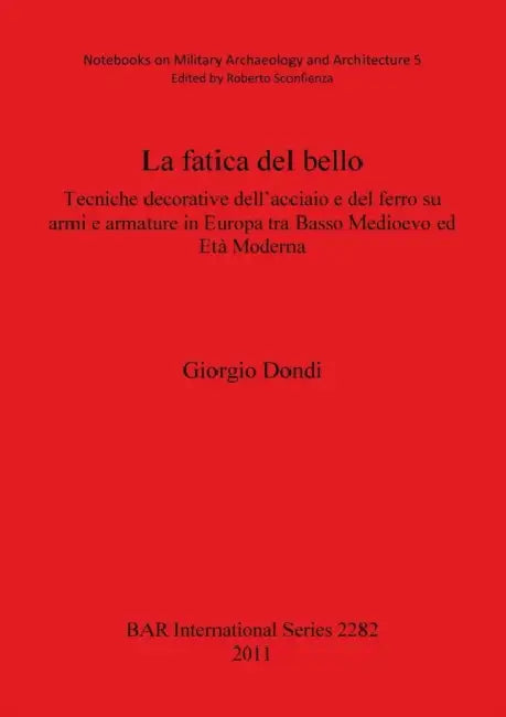 La Fatica del Bello by Giorgio Dondi