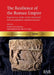 The Resilience of the Roman Empire: Regional case studies on the relationship between population and food resources by Dimitri Van Limbergen