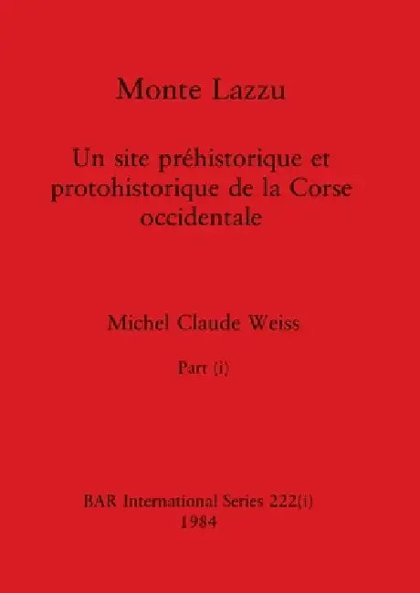 Monte Lazzu, Part i by Michel Claude Weiss