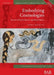 Embodying Cosmologies: The Art of Nordic Bronze Age Body-Objects by Laura Ahlqvist