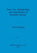 Stone Axe Morphology and Distribution in Neolithic Britain, Part i by Sylvia Chappell