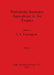 Prehistoric Intensive Agriculture in the Tropics, Part i by I. S. Farrington