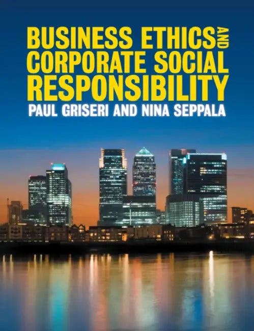 Business Ethics and Corporate Social Responsibility by Nina (University College London) Seppala