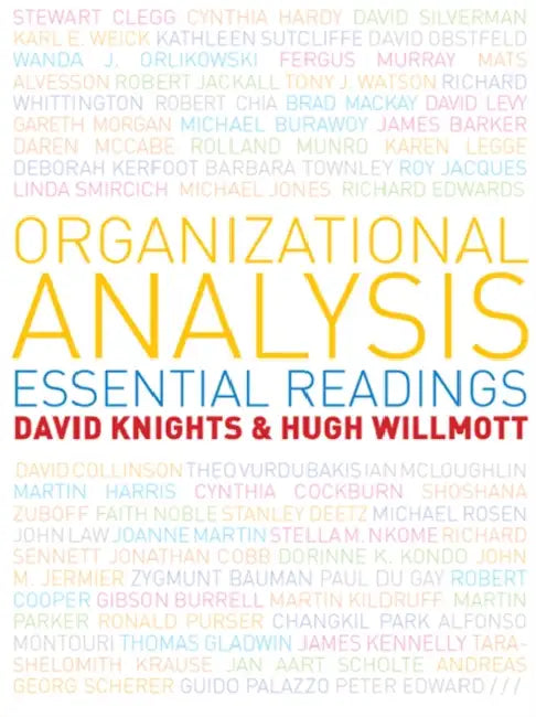 Organizational Analysis: Essential Readings by Odette de Mourgues