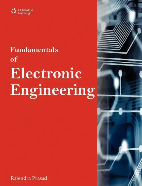 Fundamentals of Electronic Engineering by Rajendra Prasad