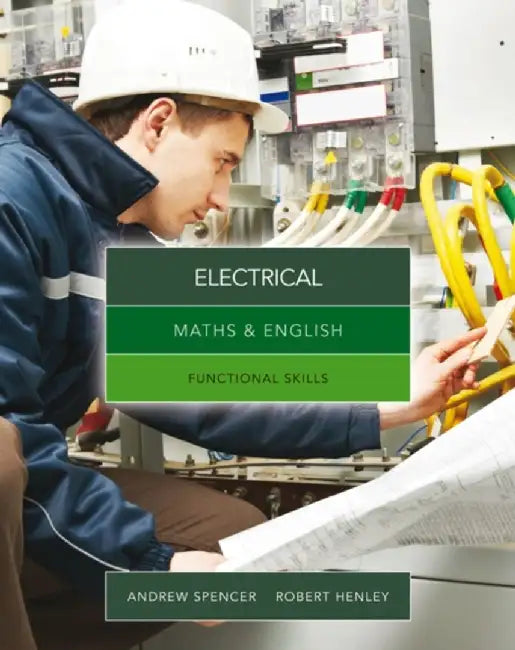 Maths & English for Electrical by Andrew (teaches secondary education in New South Wales and South Australia.) Spencer