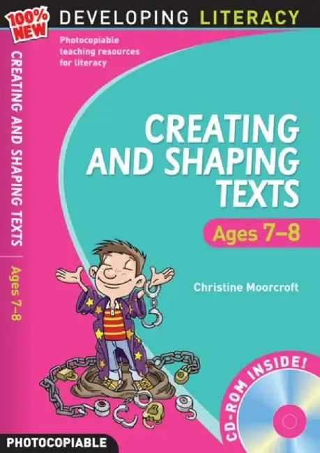 Creating and Shaping Texts: Ages 7-8 by Christine Moorcroft