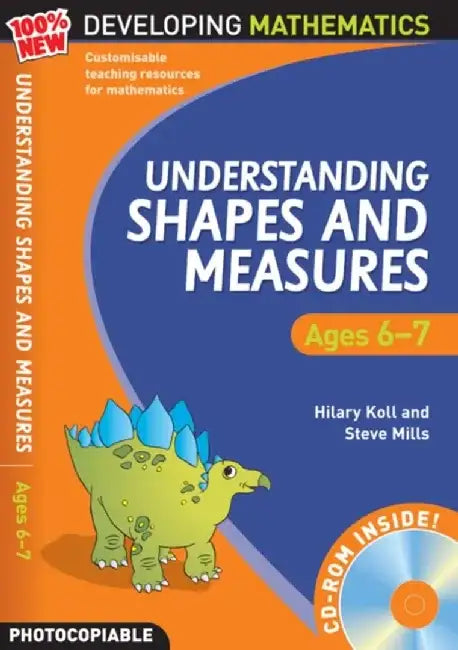 Understanding Shapes and Measures: Ages 6-7 by Hilary Koll