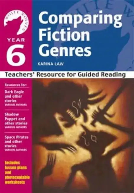 Year 6: Comparing Fiction Genres by Karina Law