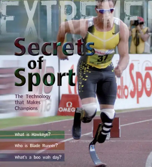Extreme Science: Secrets of Sport by James de Winter