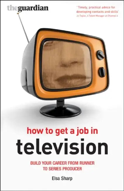 How to Get a Job in Television by William Shakespeare