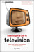 How to Get a Job in Television by William Shakespeare