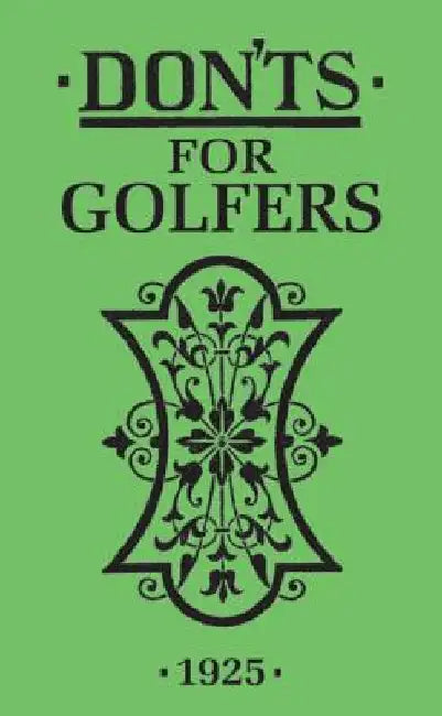 Don'ts for Golfers by Sandy Green