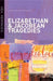 Six Elizabethan & Jacobean Tragedies by N/A