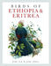 Birds of Ethiopia and Eritrea by John Ash