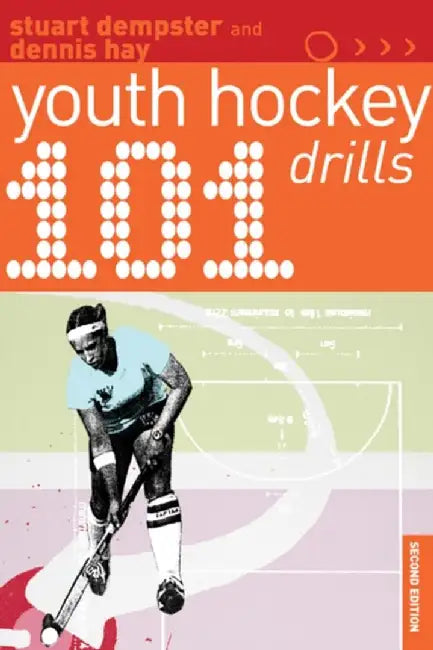101 Youth Hockey Drills by Dennis Hay