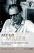 Miller Plays: 3 by Arthur Miller