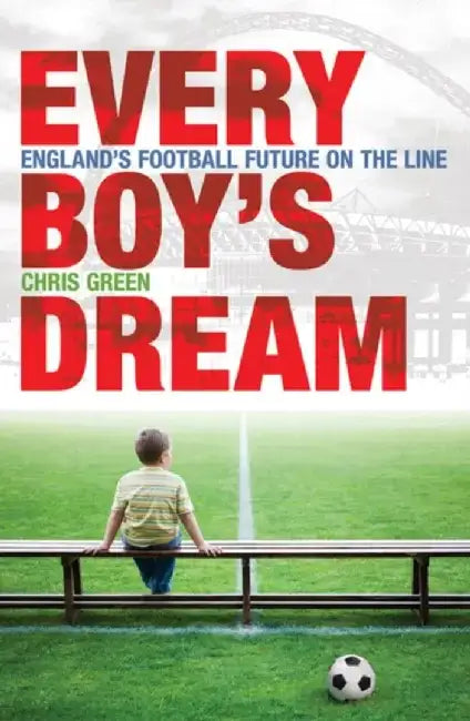 Every Boy's Dream by Chris Green